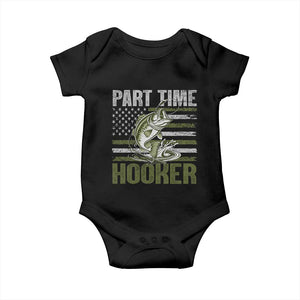 Part Time Hooker Baby Onesie Funny Fishing Patriotic US Flag Fisherman TS10 Black Print Your Wear