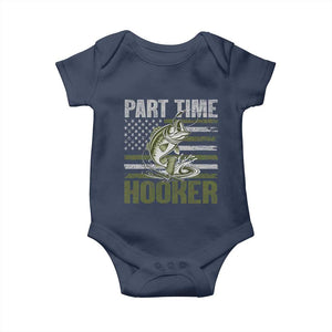 Part Time Hooker Baby Onesie Funny Fishing Patriotic US Flag Fisherman TS10 Navy Print Your Wear