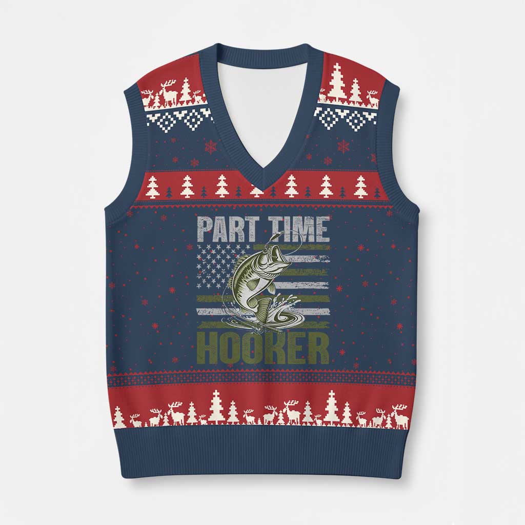 Part Time Hooker V-Neck Knit Sweater Vest Funny Fishing Patriotic US Flag Fisherman TS10 Navy Red Print Your Wear