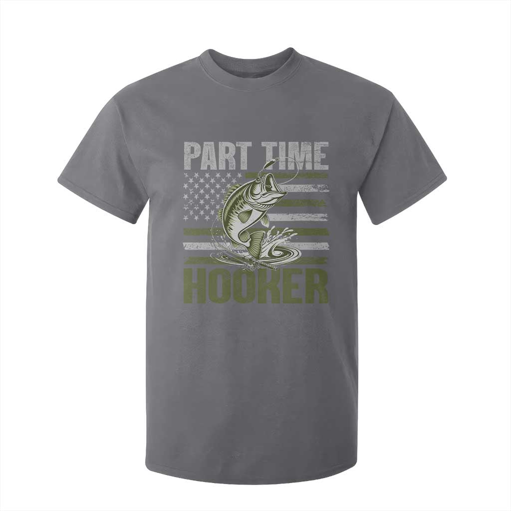 Part Time Hooker T Shirt For Kid Funny Fishing Patriotic US Flag Fisherman TS10 Charcoal Print Your Wear
