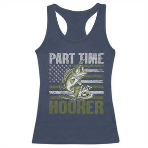 Part Time Hooker Racerback Tank Top Funny Fishing Patriotic US Flag Fisherman TS10 Navy Print Your Wear