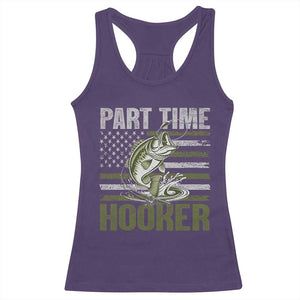 Part Time Hooker Racerback Tank Top Funny Fishing Patriotic US Flag Fisherman TS10 Purple Print Your Wear