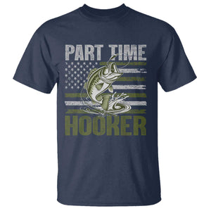 Part Time Hooker T Shirt Funny Fishing Patriotic US Flag Fisherman TS10 Navy Print Your Wear