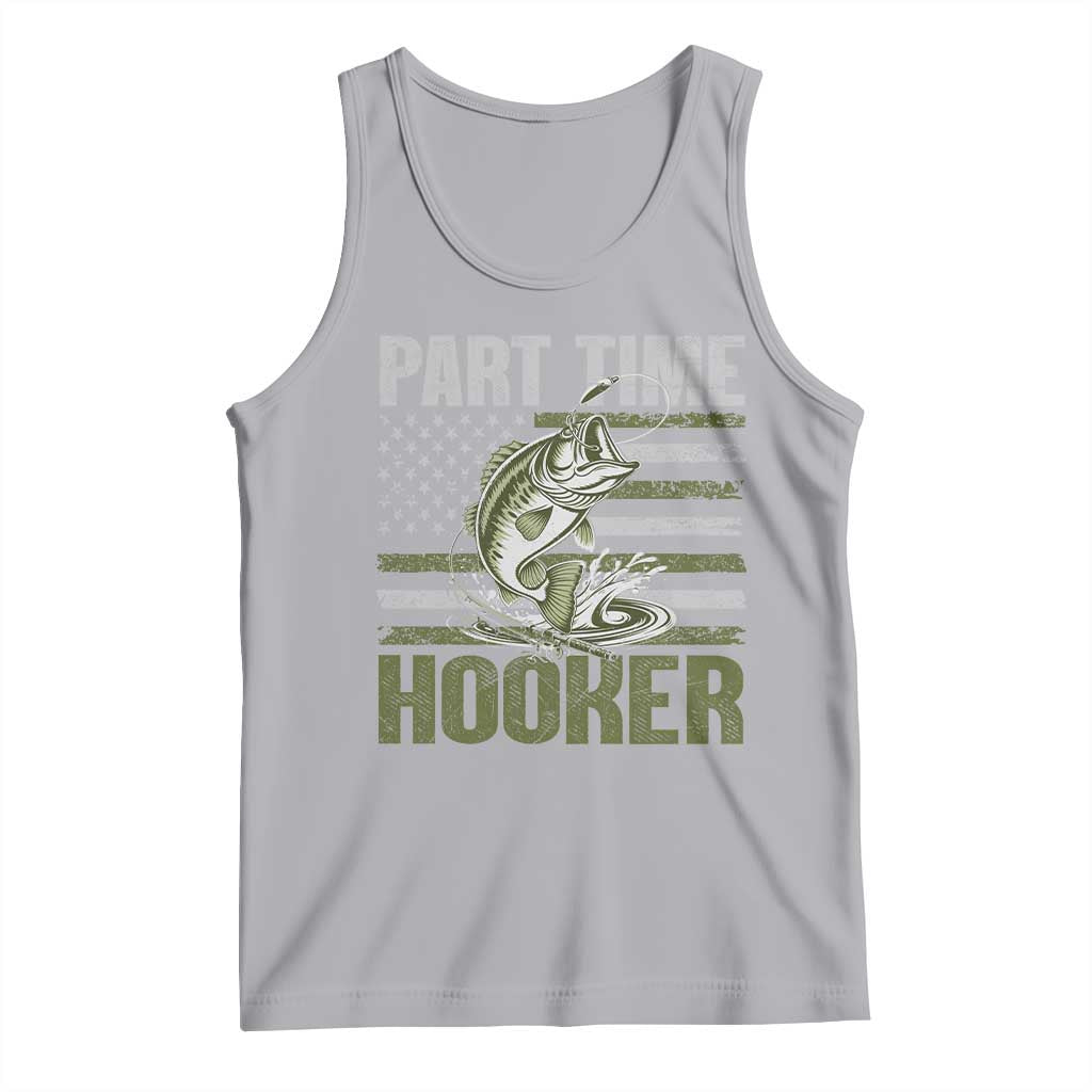 Part Time Hooker Tank Top Funny Fishing Patriotic US Flag Fisherman TS10 Athletic Heather Print Your Wear