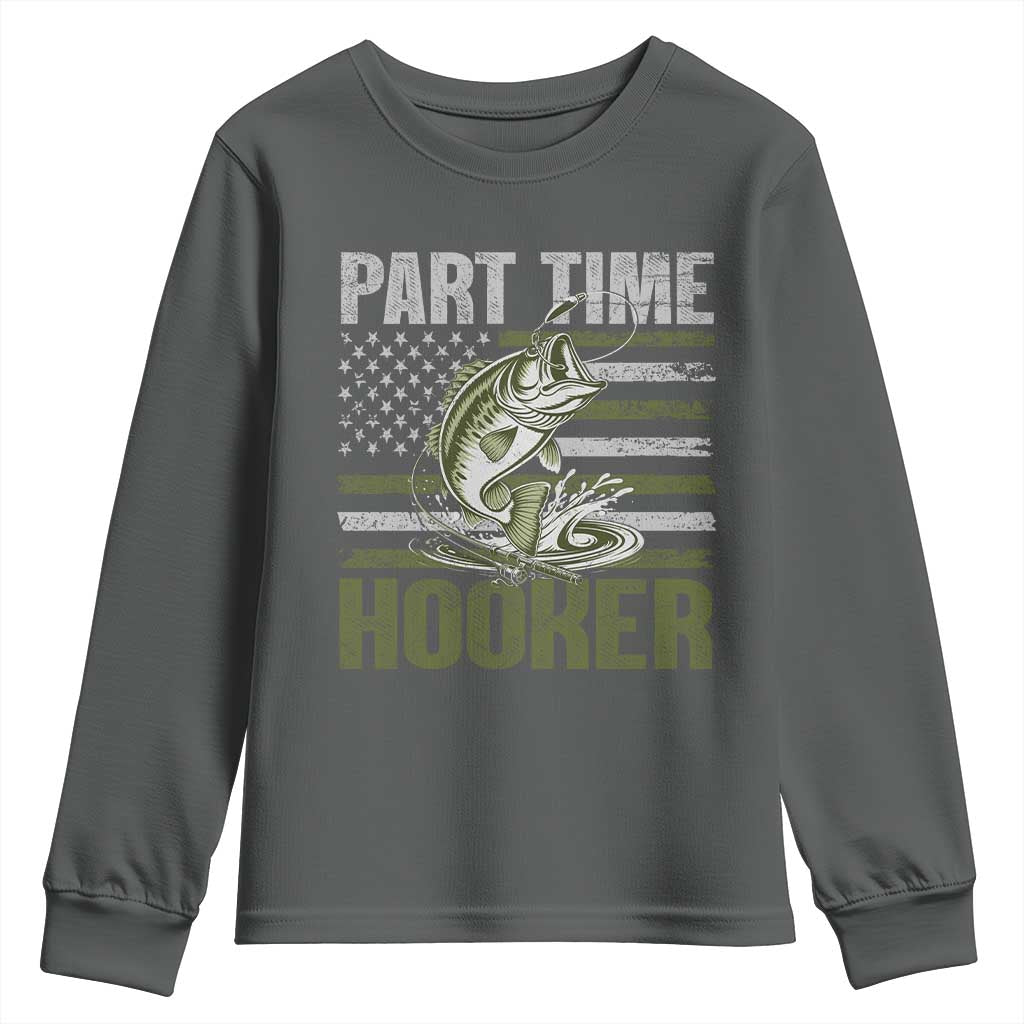 Part Time Hooker Youth Sweatshirt Funny Fishing Patriotic US Flag Fisherman TS10 Dark Heather Print Your Wear