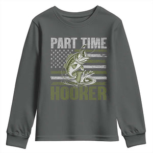 Part Time Hooker Youth Sweatshirt Funny Fishing Patriotic US Flag Fisherman TS10 Dark Heather Print Your Wear