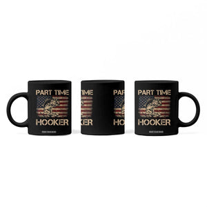 Part Time Hooker Coffee Mug Funny Fishing USA Flag Patriotic Fisherman TS10 Print Your Wear