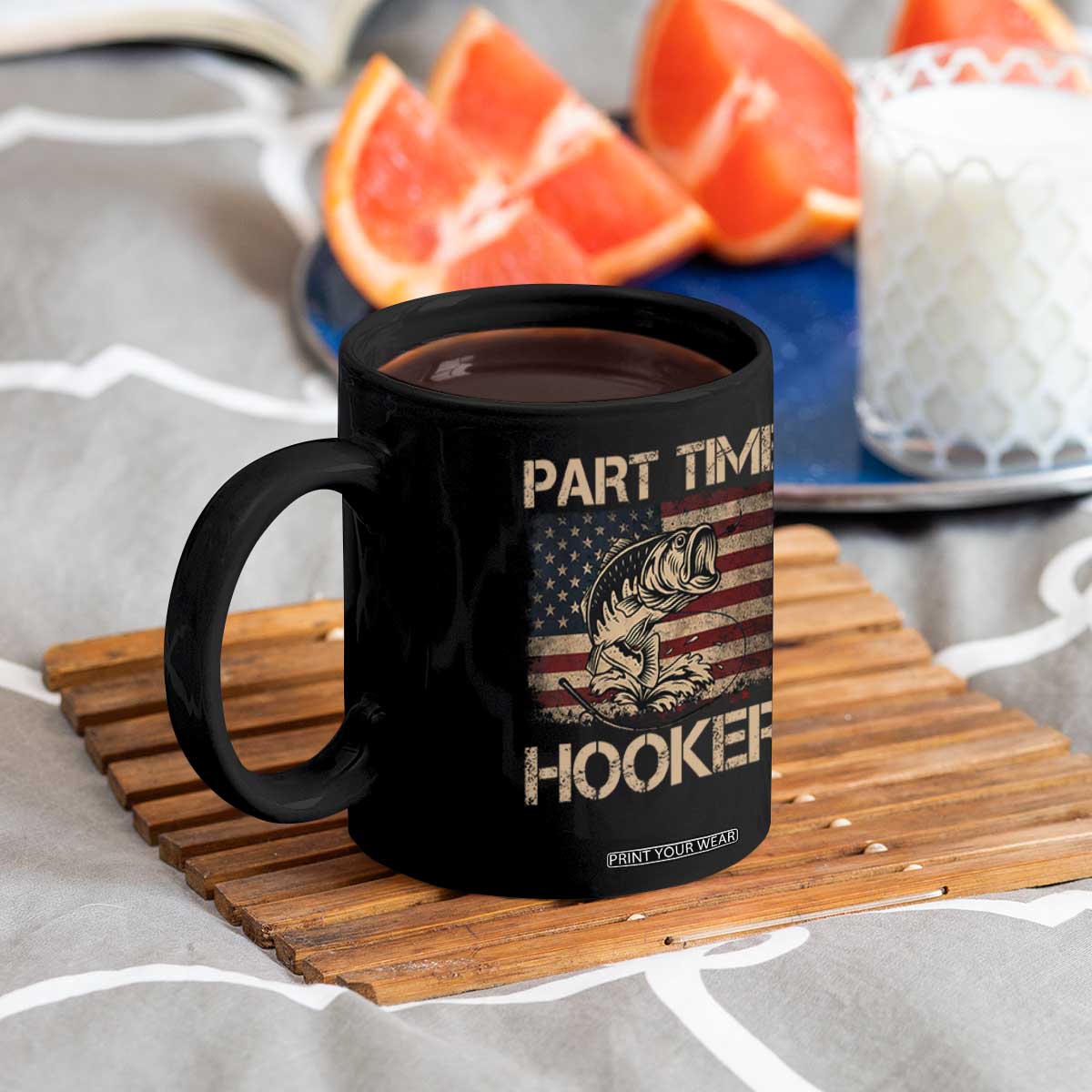 Part Time Hooker Coffee Mug Funny Fishing USA Flag Patriotic Fisherman TS10 Print Your Wear