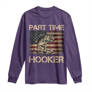 Part Time Hooker Long Sleeve Shirt Funny Fishing USA Flag Patriotic Fisherman TS10 Purple Print Your Wear