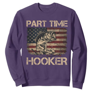 Part Time Hooker Sweatshirt Funny Fishing USA Flag Patriotic Fisherman TS10 Purple Print Your Wear