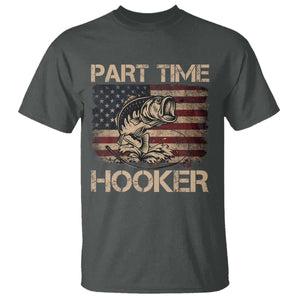 Part Time Hooker T Shirt Funny Fishing USA Flag Patriotic Fisherman TS10 Dark Heather Print Your Wear