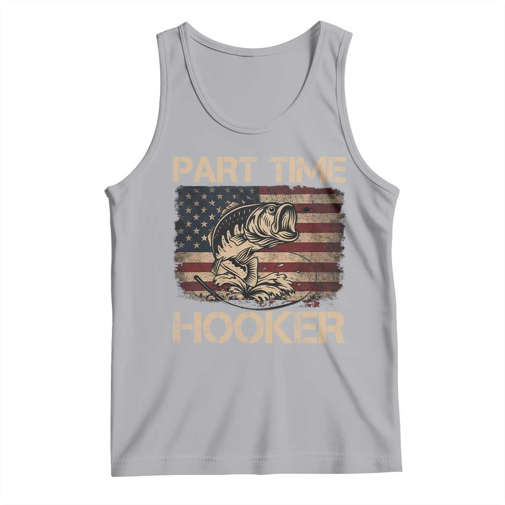 Part Time Hooker Tank Top Funny Fishing USA Flag Patriotic Fisherman TS10 Athletic Heather Print Your Wear