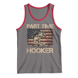 Part Time Hooker Tank Top Funny Fishing USA Flag Patriotic Fisherman TS10 Deep Heather Red Print Your Wear