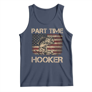Part Time Hooker Tank Top Funny Fishing USA Flag Patriotic Fisherman TS10 Navy Print Your Wear