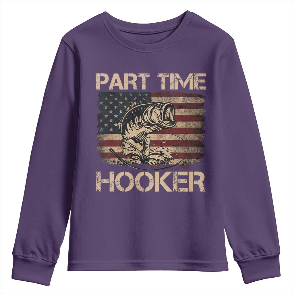 Part Time Hooker Youth Sweatshirt Funny Fishing USA Flag Patriotic Fisherman TS10 Purple Print Your Wear