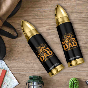 Reel Cool Dad Bullet Tumbler Funny Fishing Fisherman Fathers Day TS10 Print Your Wear
