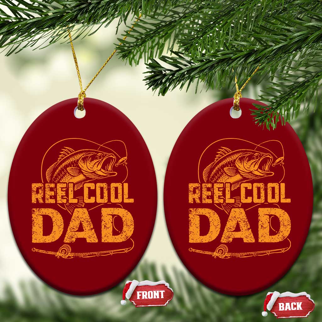 Reel Cool Dad Ceramic Ornament Funny Fishing Fisherman Fathers Day TS10 Print Your Wear