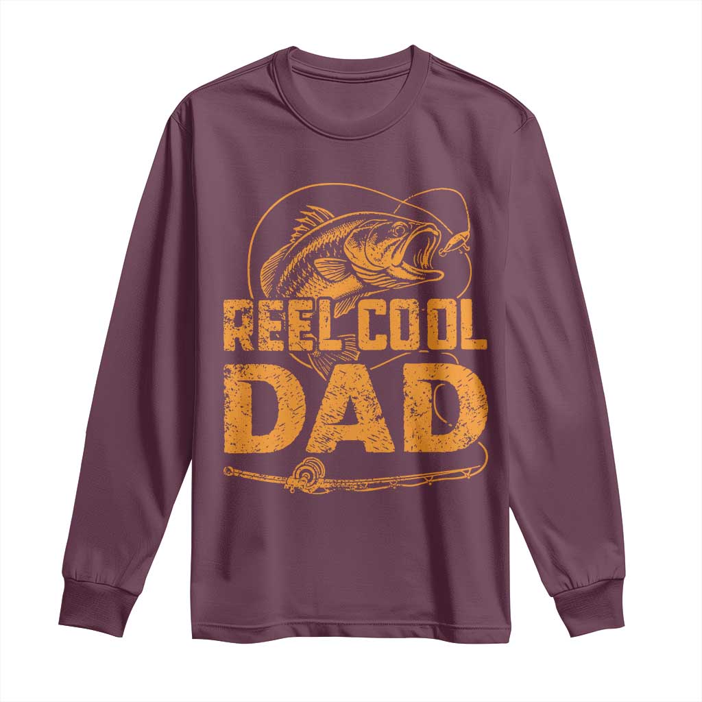 Reel Cool Dad Long Sleeve Shirt Funny Fishing Fisherman Fathers Day TS10 Maroon Print Your Wear