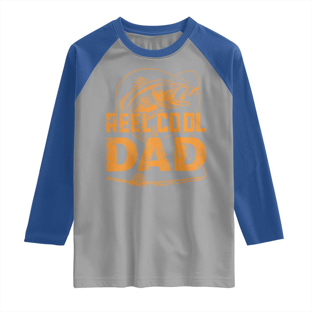 Reel Cool Dad Raglan Shirt Funny Fishing Fisherman Fathers Day TS10 Sport Gray Royal Print Your Wear