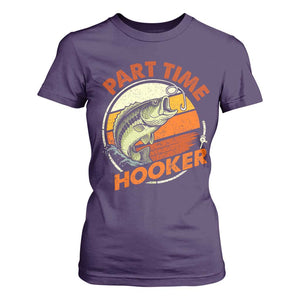Part Time Hooker T Shirt For Women Retro Funny Fishing TS10 Purple Print Your Wear