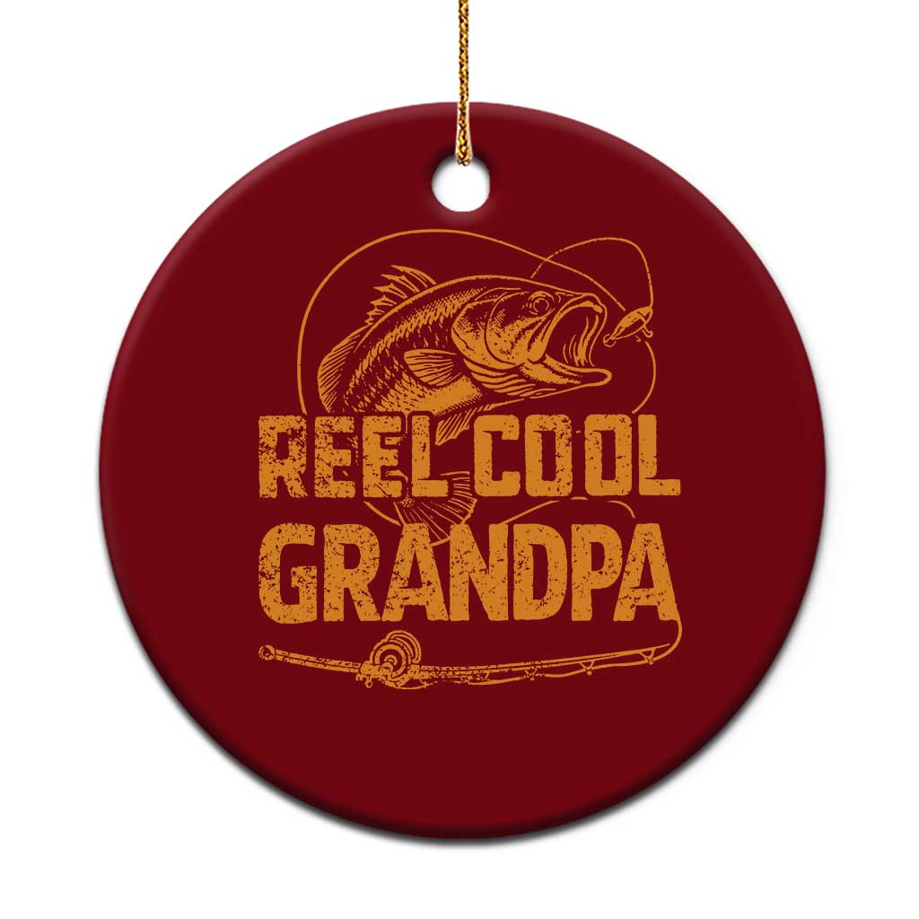 Reel Cool Grandpa Ceramic Ornament Funny Fishing Fisherman Fathers Day TS10 1pc Red Print Your Wear