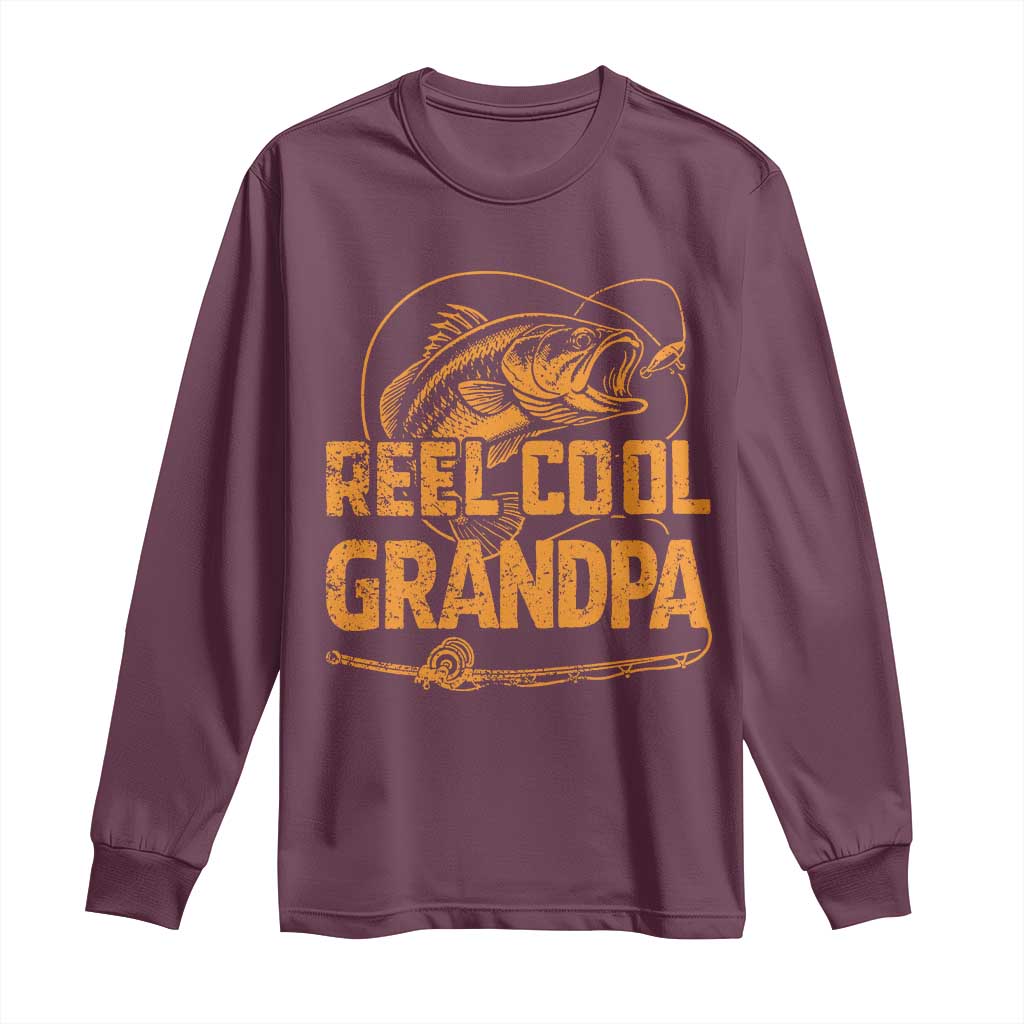 Reel Cool Grandpa Long Sleeve Shirt Funny Fishing Fisherman Fathers Day TS10 Maroon Print Your Wear
