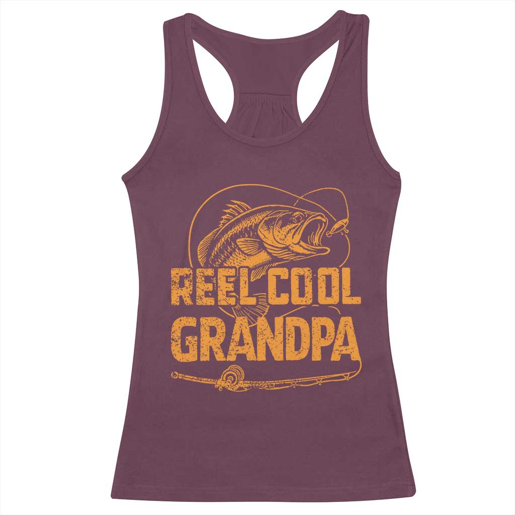 Reel Cool Grandpa Racerback Tank Top Funny Fishing Fisherman Fathers Day TS10 Maroon Print Your Wear