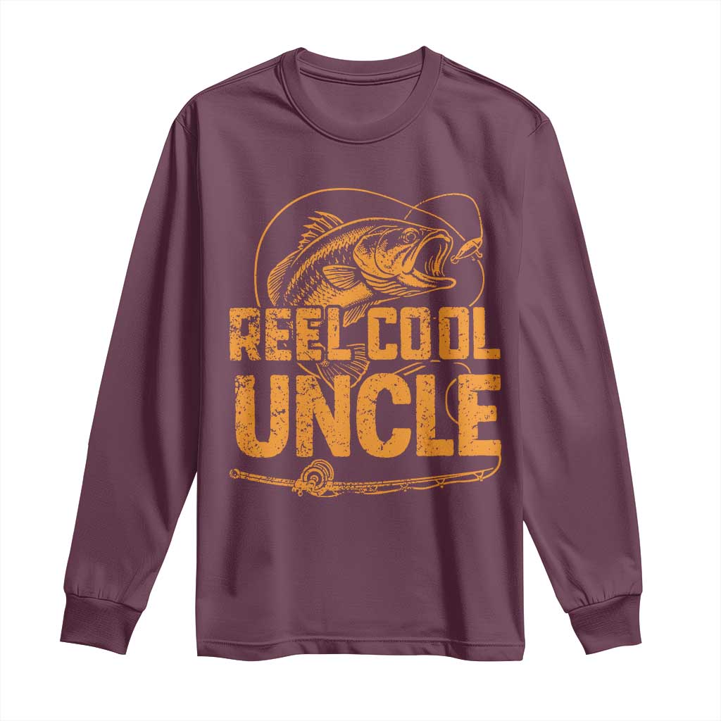 Reel Cool Uncle Long Sleeve Shirt Funny Fishing Fisherman Fathers Day TS10 Maroon Print Your Wear