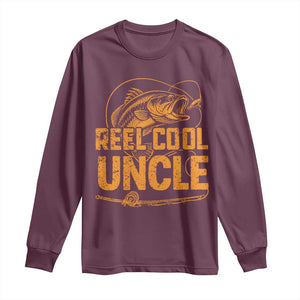 Reel Cool Uncle Long Sleeve Shirt Funny Fishing Fisherman Fathers Day TS10 Maroon Print Your Wear