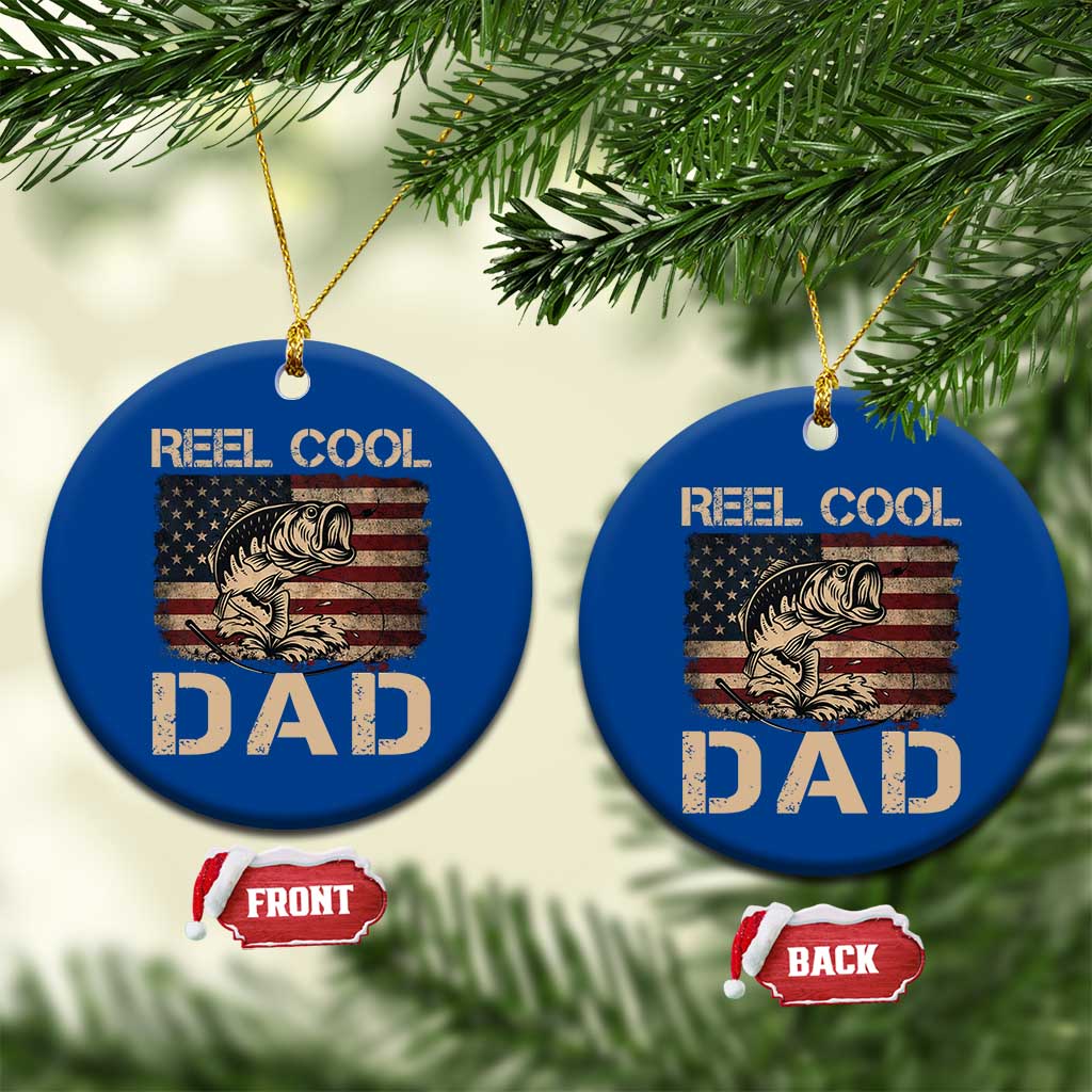Reel Cool Dad Ceramic Ornament Funny Fishing USA Flag Patriotic Fisherman Fathers Day TS10 1pc Blue Print Your Wear