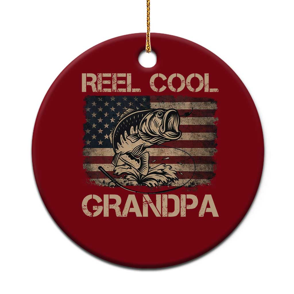 Reel Cool Grandpa Ceramic Ornament Funny Fishing USA Flag Patriotic Fisherman Fathers Day TS10 1pc Red Print Your Wear