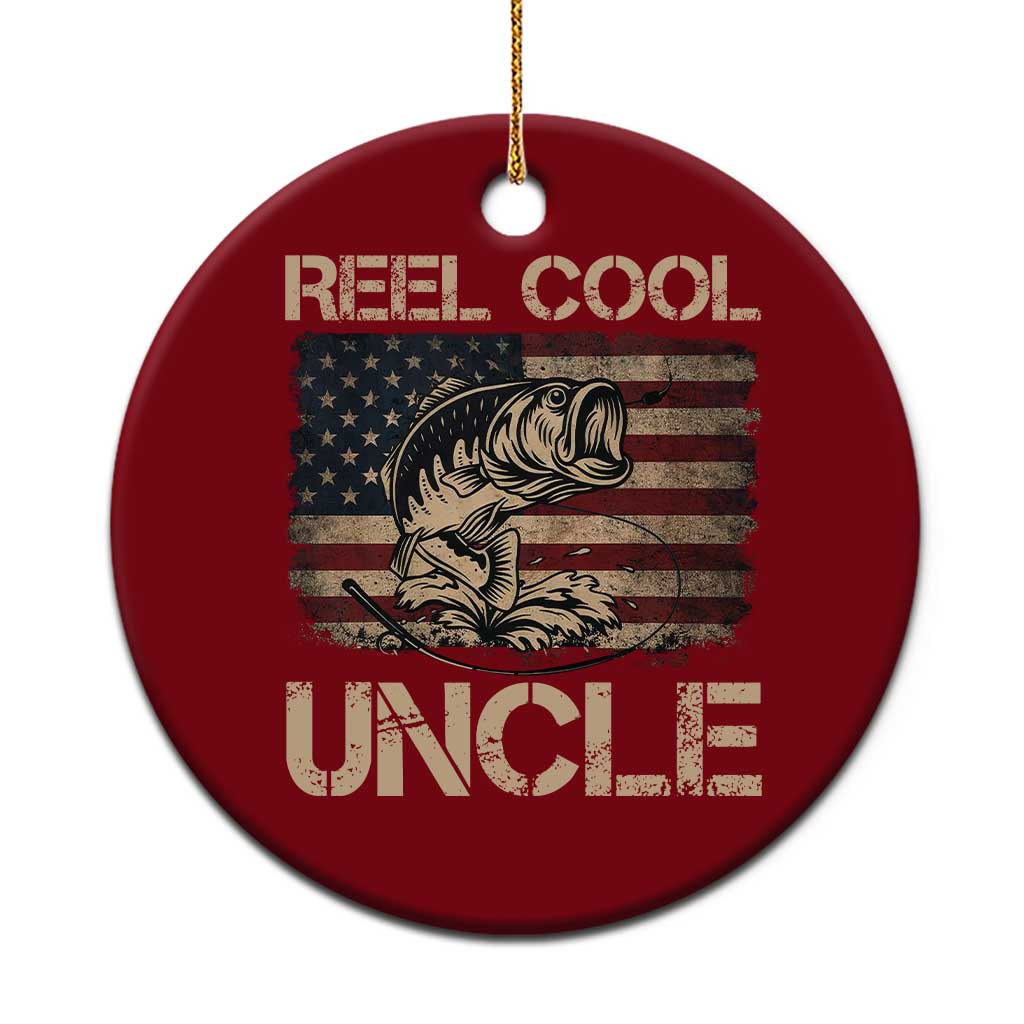 Reel Cool Uncle Ceramic Ornament Funny Fishing USA Flag Patriotic Fisherman Fathers Day TS10 1pc Red Print Your Wear