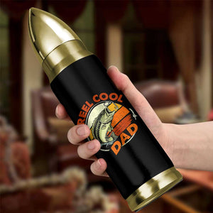 Reel Cool Dad Bullet Tumbler Funny Fathers Day Fishing Lover Fisherman TS10 Print Your Wear
