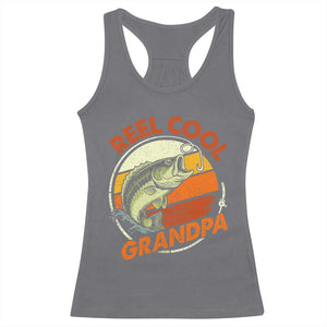 Reel Cool Grandpa Racerback Tank Top Funny Fathers Day Dada Fishing Lover Fisherman TS10 Charcoal Print Your Wear