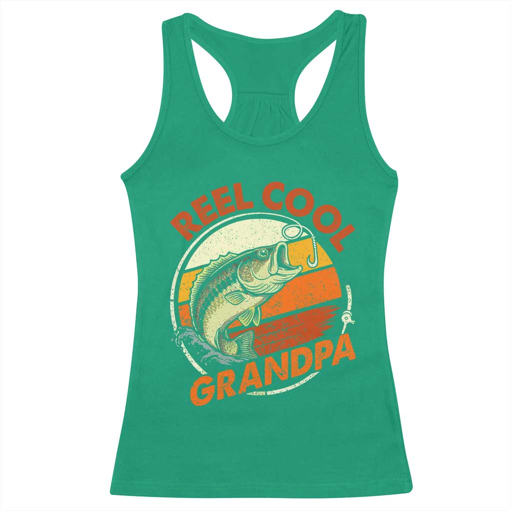 Reel Cool Grandpa Racerback Tank Top Funny Fathers Day Dada Fishing Lover Fisherman TS10 Irish Green Print Your Wear