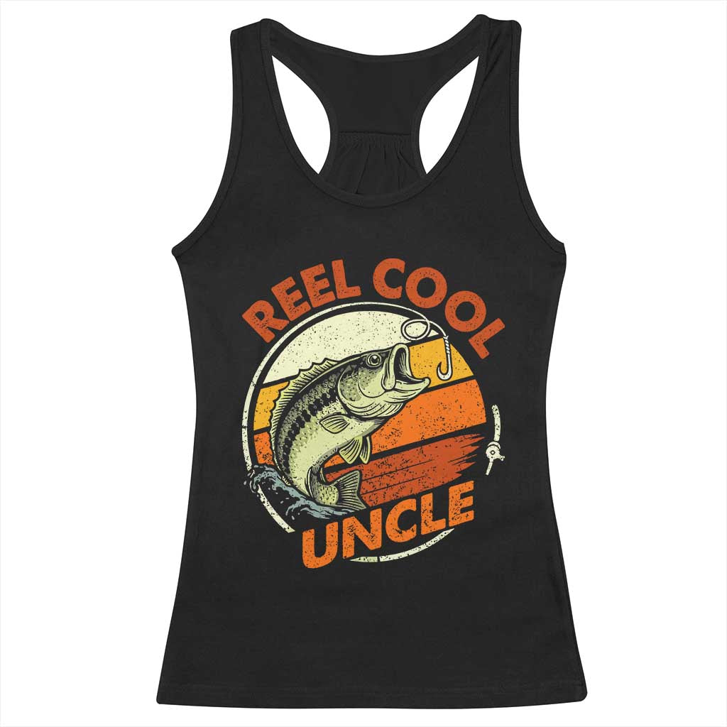 Uncle Fishing Racerback Tank Top Reel Cool Uncle Funny Fathers Day Fisherman TS10 Black Print Your Wear