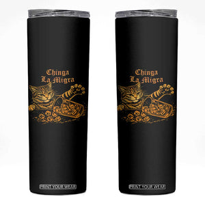 Chinga La Migra Skinny Tumbler Retro Protest Subtle FDT Cat Meme TS10 Black Print Your Wear