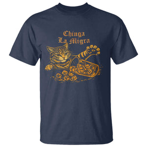 Chinga La Migra T Shirt Retro Protest Subtle FDT Cat Meme TS10 Navy Print Your Wear