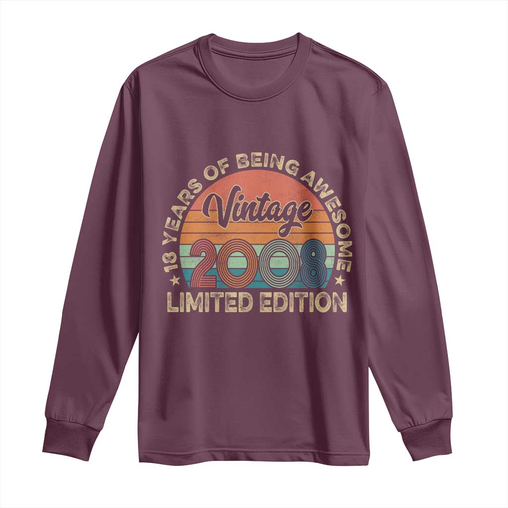 Vintage 2008 18th Birthday Gifts Long Sleeve Shirt Limited Edition 18 Year Old Bday TS10 Maroon Print Your Wear