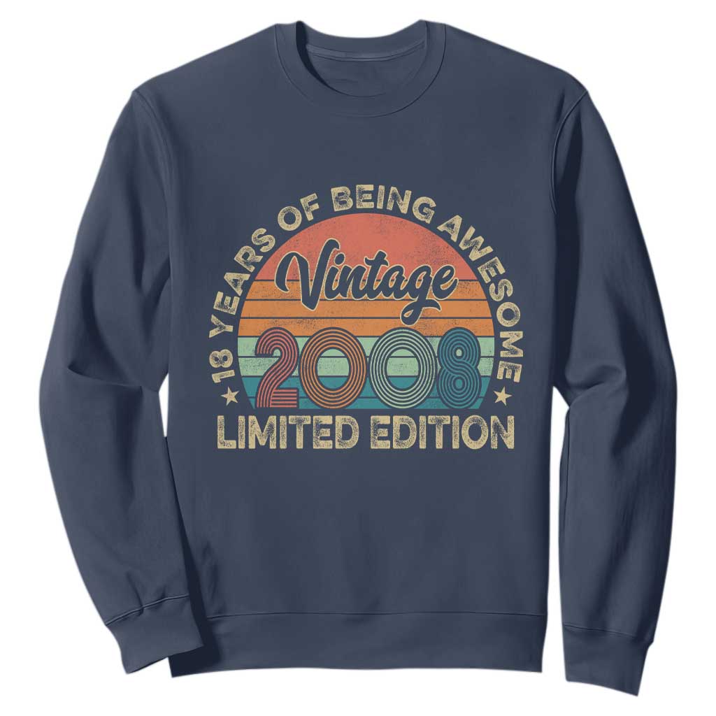 Vintage 2008 18th Birthday Gifts Sweatshirt Limited Edition 18 Year Old Bday TS10 Navy Print Your Wear