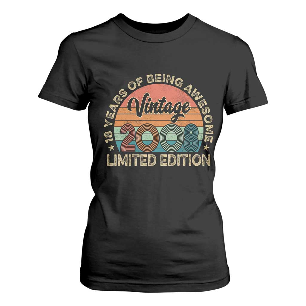 Vintage 2008 18th Birthday Gifts T Shirt For Women Limited Edition 18 Year Old Bday TS10 Black Print Your Wear