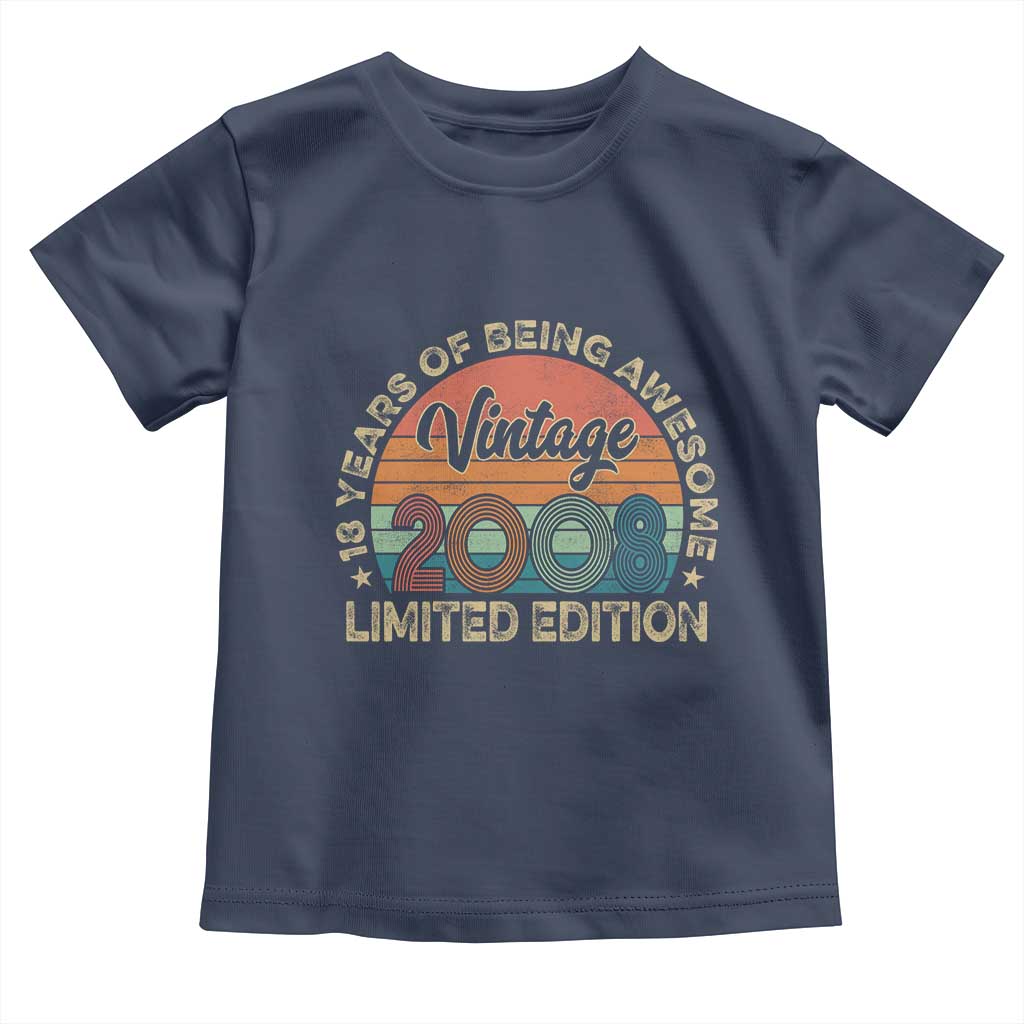 Vintage 2008 18th Birthday Gifts Toddler T Shirt Limited Edition 18 Year Old Bday TS10 Navy Print Your Wear