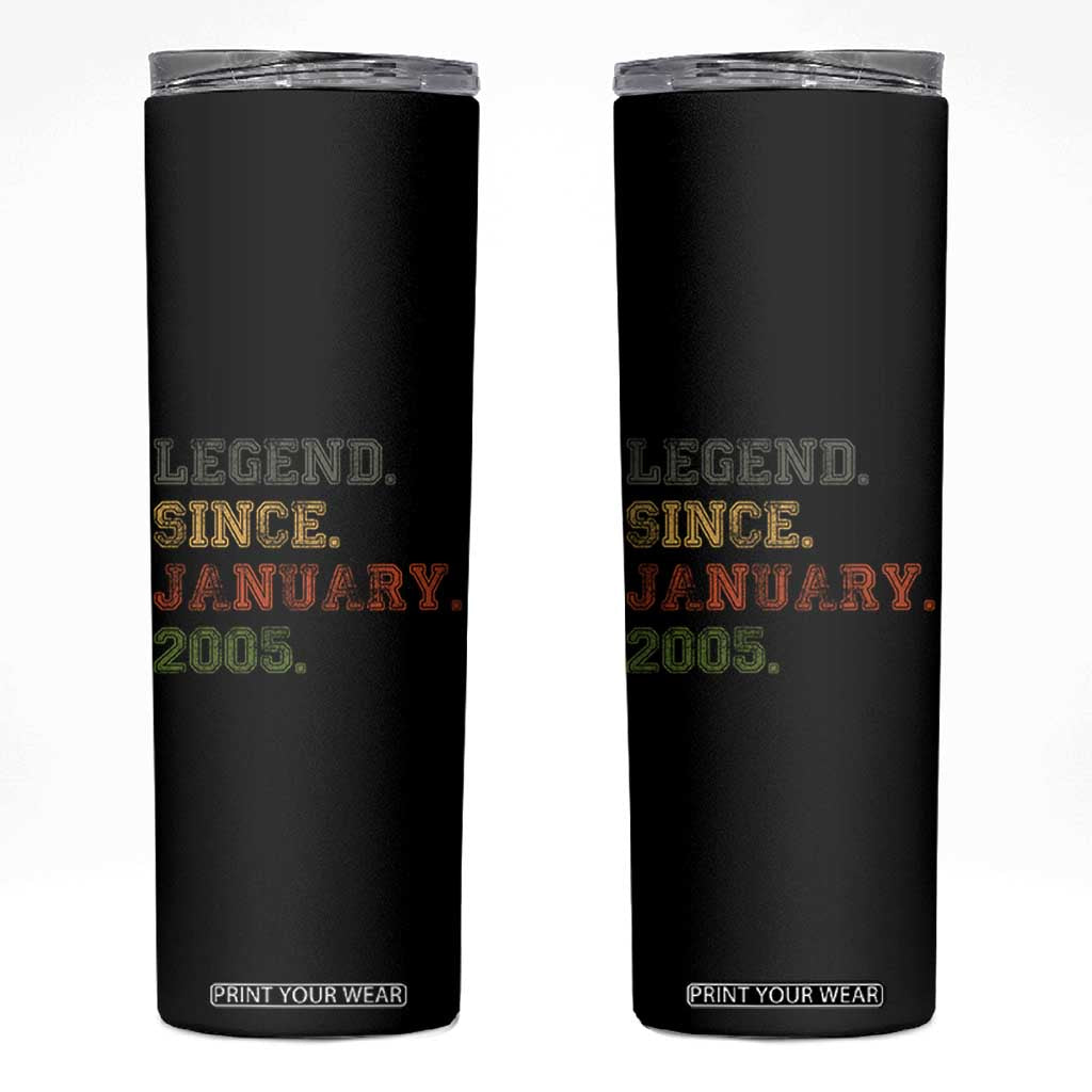21st Birthday Gifts Skinny Tumbler Retro 21 Years Old Legend Since January 2005 TS10 Black Print Your Wear
