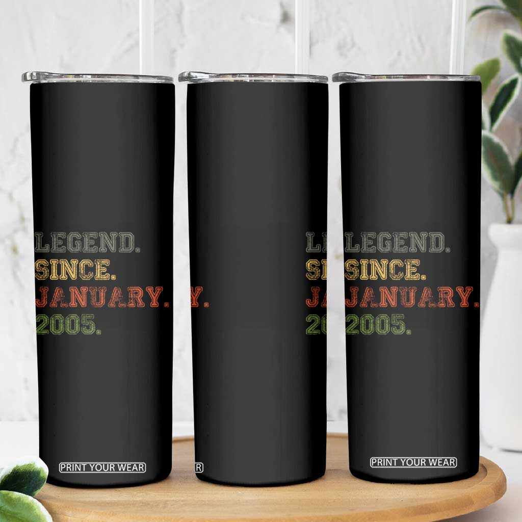 21st Birthday Gifts Skinny Tumbler Retro 21 Years Old Legend Since January 2005 TS10 Print Your Wear