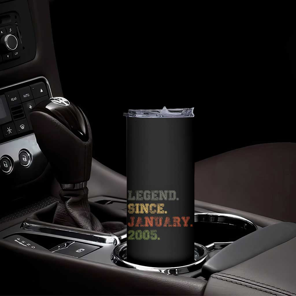 21st Birthday Gifts Skinny Tumbler Retro 21 Years Old Legend Since January 2005 TS10 Print Your Wear