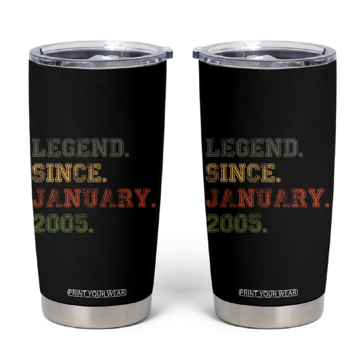 21st Birthday Gifts Tumbler Cup Retro 21 Years Old Legend Since January 2005 TS10 Black Print Your Wear
