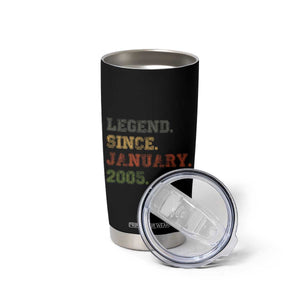 21st Birthday Gifts Tumbler Cup Retro 21 Years Old Legend Since January 2005 TS10 Print Your Wear