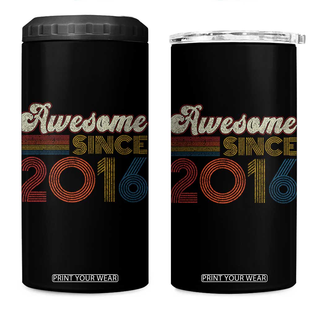 Awesome Since 2016 4 in 1 Can Cooler Tumbler 10yr Bday Son Boy Funny 10th 10 Year Old Birthday TS10 One Size: 16 oz Black Print Your Wear