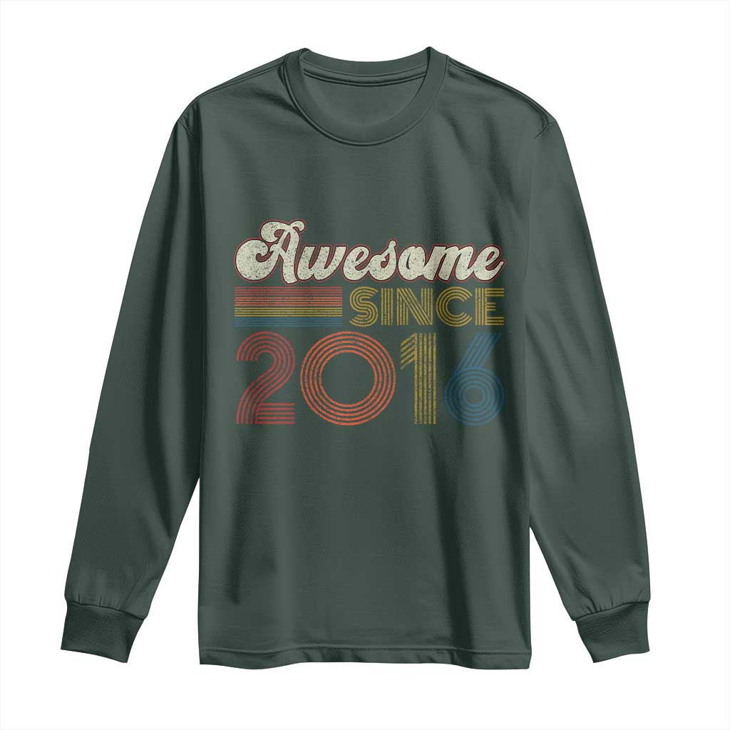 Awesome Since 2016 Long Sleeve Shirt 10yr Bday Son Boy Funny 10th 10 Year Old Birthday TS10 Dark Forest Green Print Your Wear