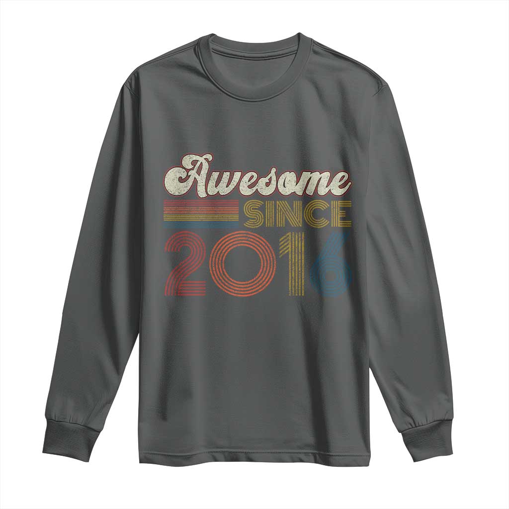 Awesome Since 2016 Long Sleeve Shirt 10yr Bday Son Boy Funny 10th 10 Year Old Birthday TS10 Dark Heather Print Your Wear